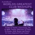 WORLD'S GREATEST CLUB MASHUPS