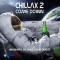 Chillax Come Down 2